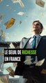 SMART SHORTS - Qui sont les riches français ?