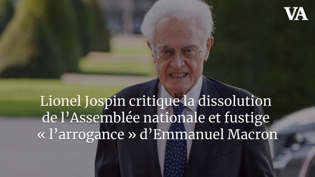 Lionel Jospin critique la dissolution de l’Assemblée nationale et fustige « l’arrogance » d’Emmanuel Macron