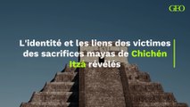 L'identité et les liens des victimes des sacrifices mayas de Chichén Itzá révélés