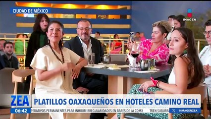 Platillos oaxaqueños de la chef Celia Florian llegan a los hoteles Camino Real