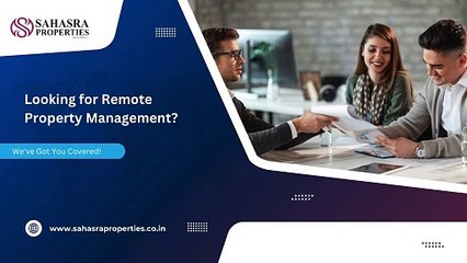 Looking for Remote Property Management We've Got You Covered! (Video)
