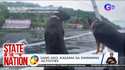 State of the Nation Part 3: Mga aso na sumabak sa water activities ; Atbp.