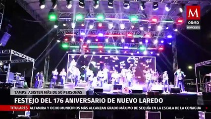 En Tamaulipas, celebran el 176 aniversario de Nuevo Laredo