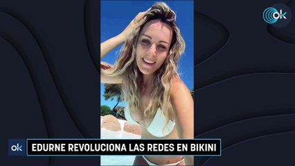 Edurne revoluciona las redes en bikini