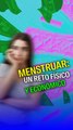 Menstruar es un reto físico y económico