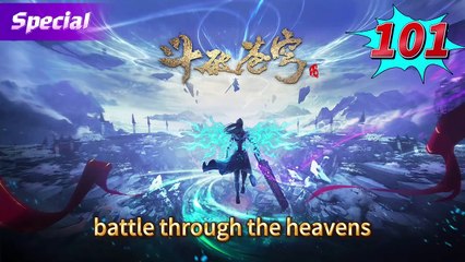 Battle through the heavens Ep 101 | Multi Sub