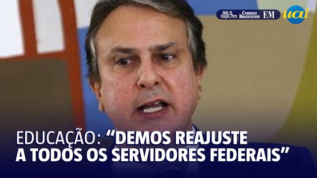 Ministro da Educação fala sobre reajuste aos servidores federais