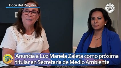 Roció Nahle anuncia a Luz Mariela Zaleta como próxima titular en Secretaría de Medio Ambiente