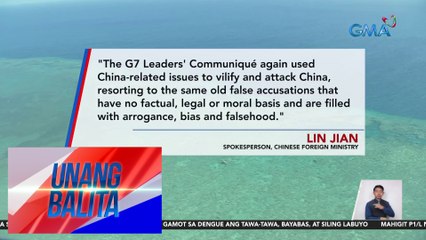 Chinese Foreign Ministry, inalmahan ang G7 | Unang Balita