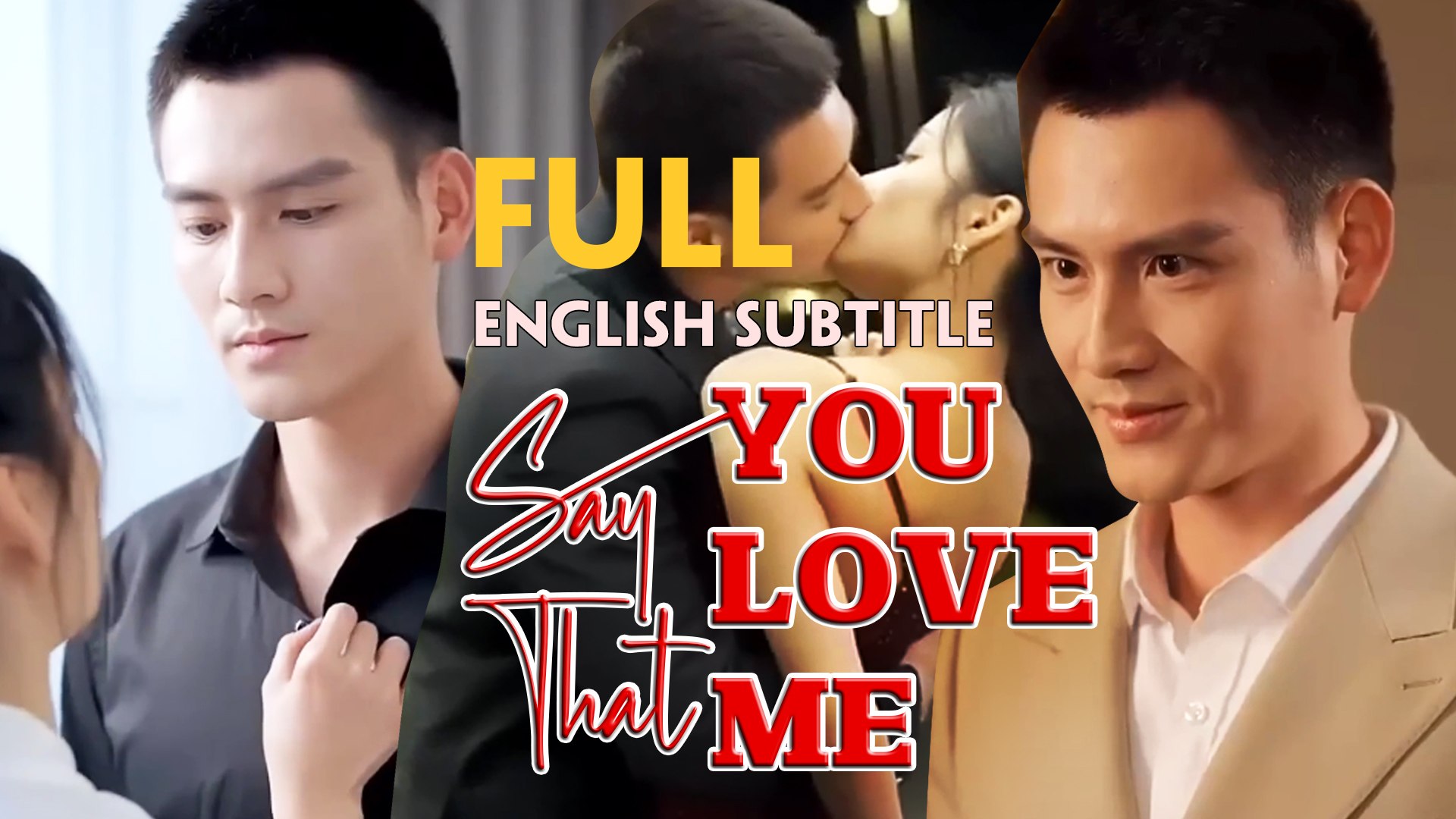 Say That You Love Me Chinese Short Drama Eng Sub Full Episode