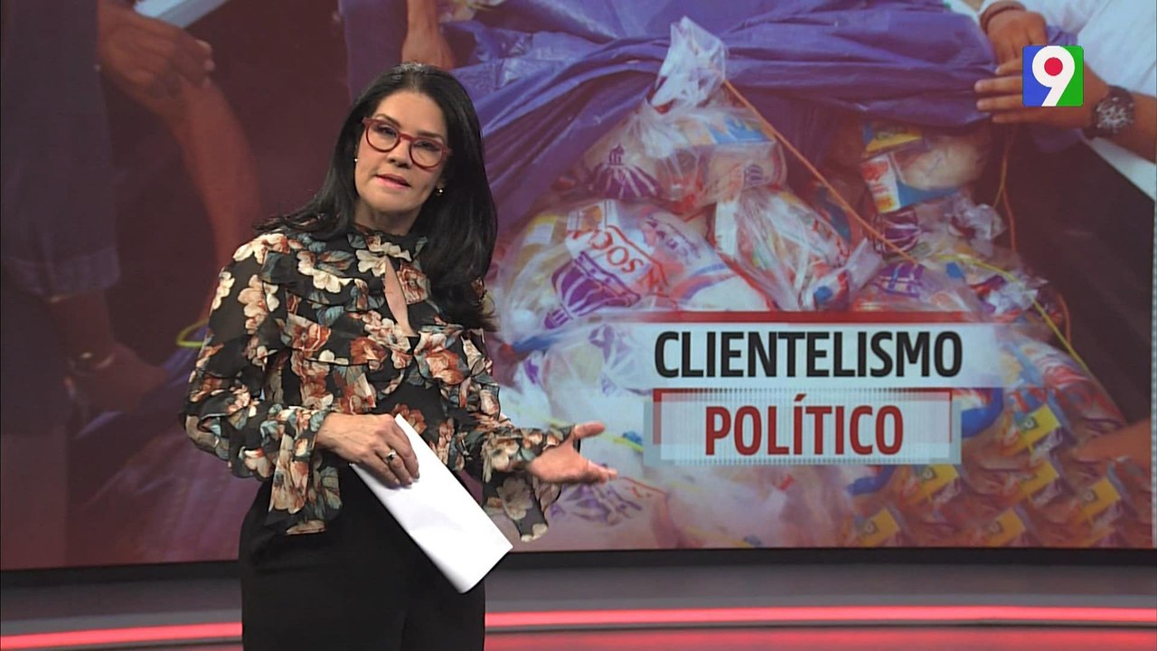 Clientelismo político | El Informe con Alicia Ortega