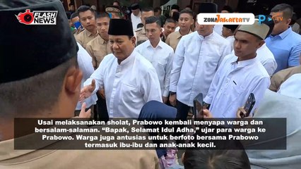 PRABOWO LAKSANAKAN SHOLAT IDUL ADHA 1445 H DI MASJID NURUL WATHAN HAMBALANG DAN SIMAK MOMEN MENARIK BERIKUT INI