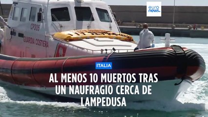Al menos 10 migrantes han muerto tras el naufragio de una patera que se dirigía a Lampedusa, Italia