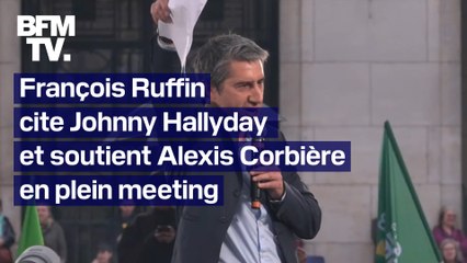"Nous avons retrouvé l'envie": Ruffin cite Johnny et soutient Corbière en plein meeting
