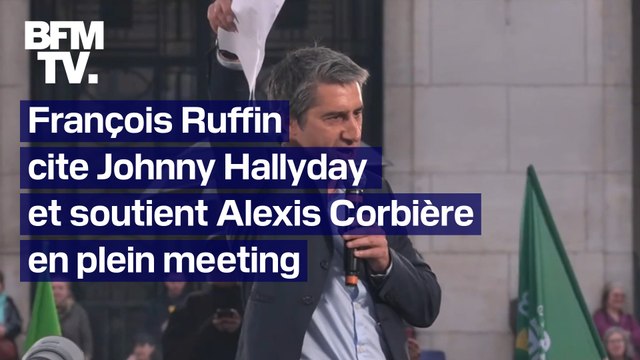 Nous avons retrouvé l'envie : Ruffin cite Johnny et soutient Corbière en plein meeting