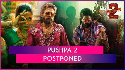 Pushpa 2 Postponed; Allu Arjun & Rashmika Mandanna's Actioner To Clash At BO With Chhava