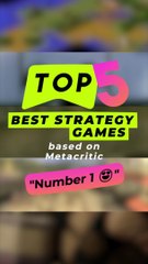 Top 5 des meilleurs jeux de STRATEGIE selon Metacritic