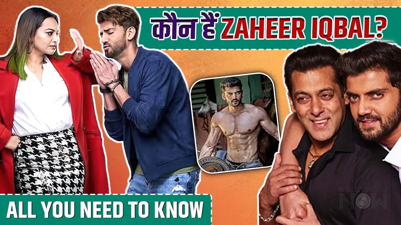 All You Need To Know About Sonakshi's Future Husband Zaheer Iqbal Girlfriends, Debut, Salman and More