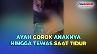 Sadis, Ayah Gorok Anaknya yang Berusia 3 Tahun hingga Tewas saat Tidur di Serang