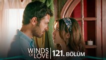 Rüzgarlı Tepe 121. Bölüm | Winds of Love Episode 121