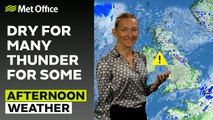 Met Office Afternoon Weather Forecast 18/06/24- Risk of thunderstorms for some.