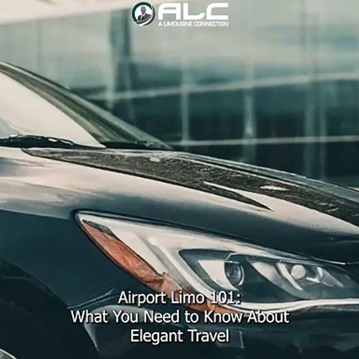 Airport Limo 101: What You Need to Know About Elegant Travel