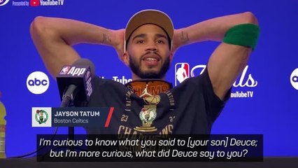 'My son said I'm the best in the world, and he's right!' - Tatum