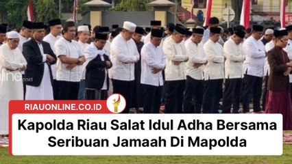 Kapolda Riau Salat Idul Adha Bersama Seribuan Jamaah Di Mapolda