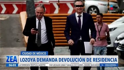 Emilio Lozoya reclama la devolución de su residencia en Lomas de Bezares