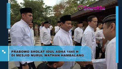 Menhan Prabowo Subianto Laksanakan Sholat Idul Adha 1445 Hijriah di Masjid Nurul Wathan Hambalang