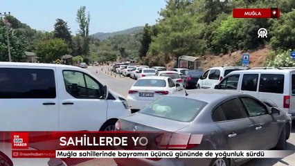 Muğla'da sahillerde bayramın üçüncü gününde de yoğunluk sürdü