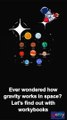 Explore How Does Gravity Works in Space