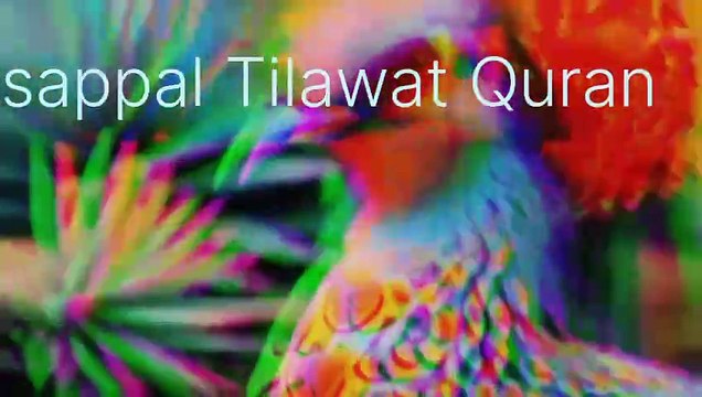 sappal Tilawat Quran l l Tilawat Quran Majeed l Tilawat Quran best vice l