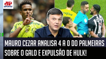 "O Palmeiras NÃO TEM NADA COM ISSO! E a EXPULSÃO do Hulk pra mim..." Mauro Cezar ANALISA 4x0 no Galo