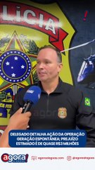 DELEGADO DETALHA AÇÃO DA OPERAÇÃO GERAÇÃO ESPONTÂNEA; PREJUÍZO ESTIMADO É DE QUASE R$ 13 MILHÕES