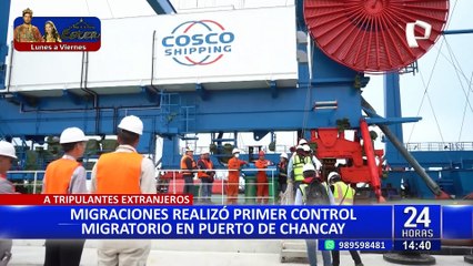 Migraciones realizó primer control migratorio en puerto de Chancay