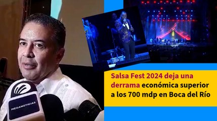 Salsa Fest 2024 deja una derrama económica superior a los 700 mdp en Boca del Río