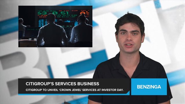 Citigroup to Unveil Services Business at Investor Day Event, Calling It the 'Crown Jewel' of the Institution