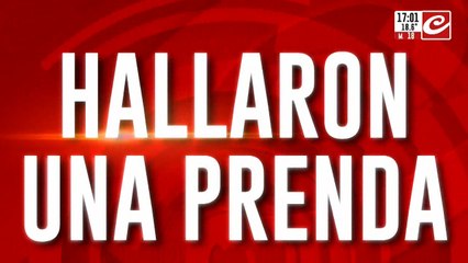 Búsqueda de Loan: encontraron una prenda