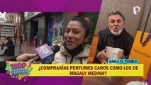 Habla el Pueblo: ¿Comprarías perfumes caros como los de Magaly Medina?