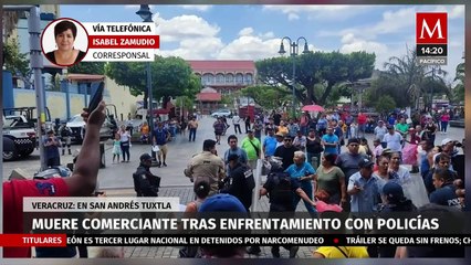 Enfrentamiento de comerciantes con policías deja a una persona sin vida en Veracruz