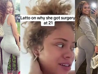Latto says she felt pressured to get a BBL at 21 because fans were talking badly about her body 