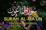 Surah Al-Ma'un | The Small Kindness