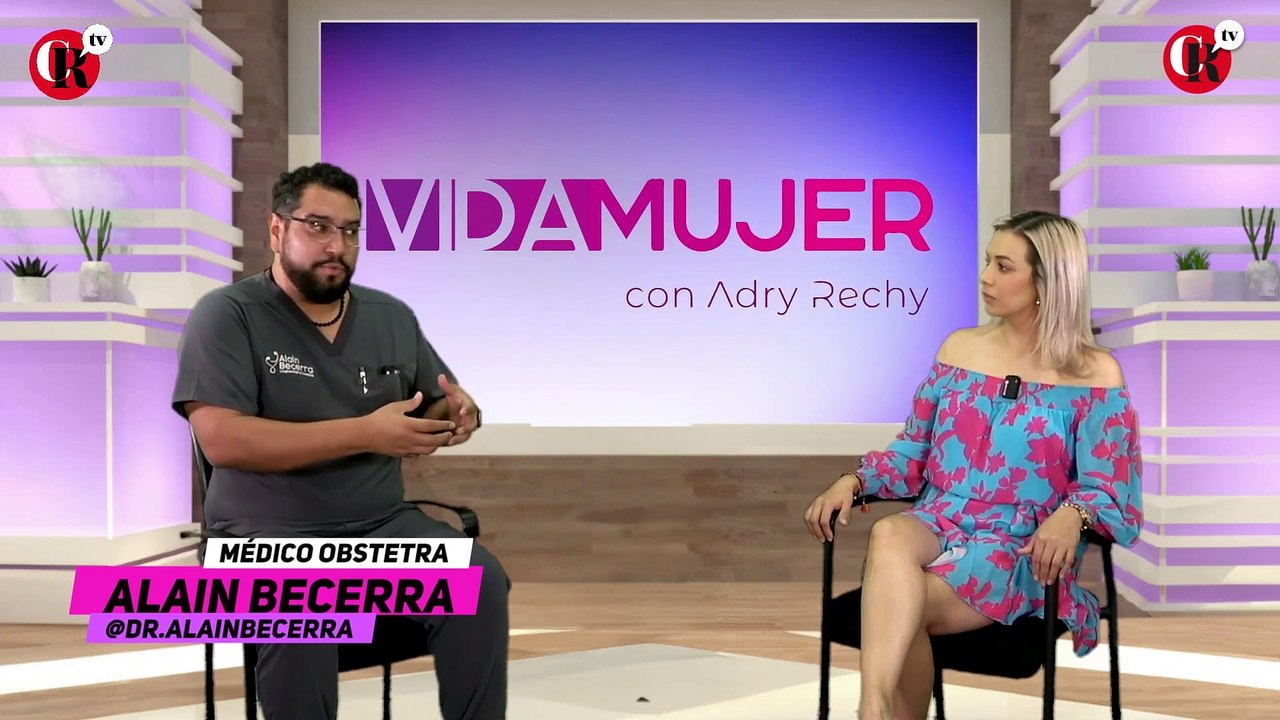 Vida Mujer con Adry Rechy / Ciclos hormonales en la Mujer (Dr.Alain Becerra).
