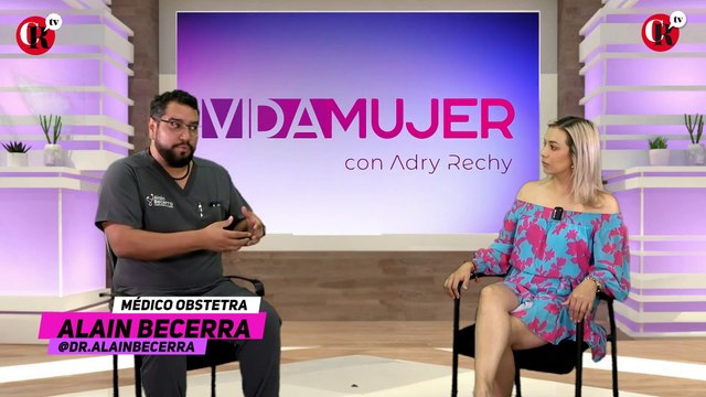 Vida Mujer con Adry Rechy / Ciclos hormonales en la Mujer (Dr.Alain Becerra).