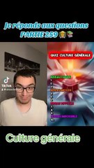 Je réponds aux questions PARTIE 259 (culture général) ‍
