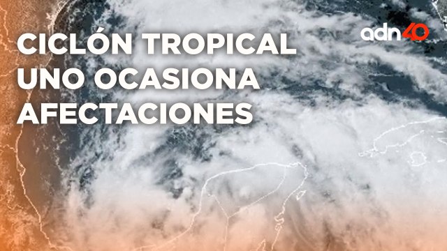 La amenaza del Ciclón Tropical uno en México, varios estados ya suspendieron clases