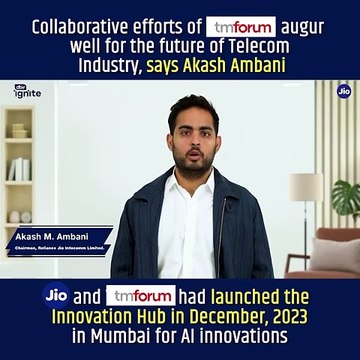 'It is anticipated that the TMForum Innovation Hub will offer the telecom industry innovative, entrepreneurial ideas'.- Akash Ambani, Chairman, Reliance Jio at DTW-24 Global Summit