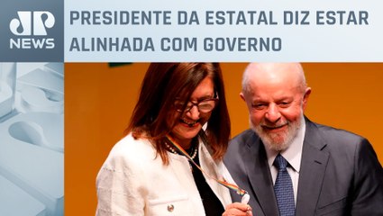 Magda Chambriard diz que Lula não quer confusão na Petrobras