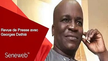 Revue de Presse du 19 Juin 2024 avec Georges Dethie Diop